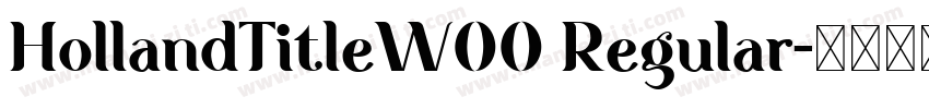 HollandTitleW00 Regular字体转换